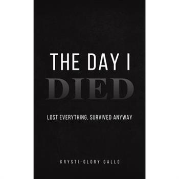 The Day I Died