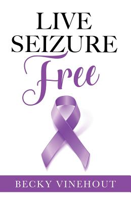 Live Seizure Free Live Seizure Free