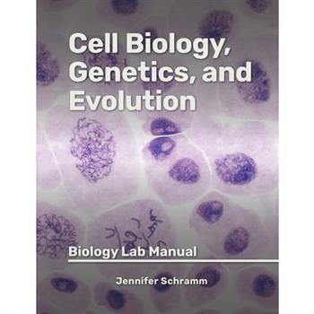 Cell Biology, Genetics, and Evolution
