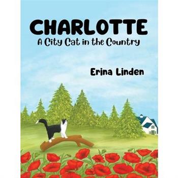 Charlotte. A City Cat in the Country