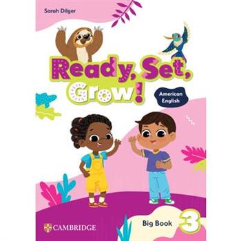 Ready, Set, Grow! Level 3 Big Book American English