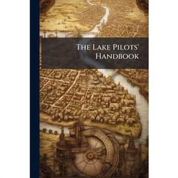 The Lake Pilots’ Handbook