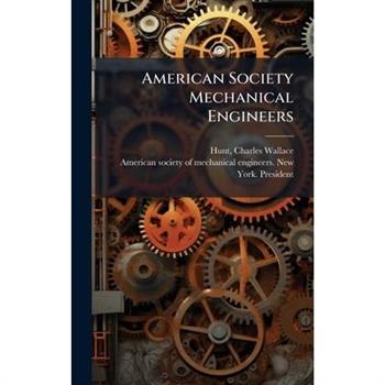 American Society Mechanical Engineers