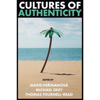 Cultures of Authenticity
