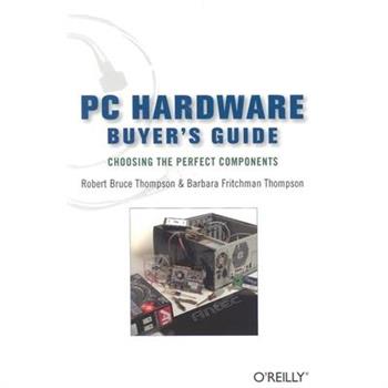 PC Hardware Buyer’s Guide