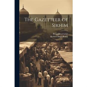 The Gazetteer of Sikhim