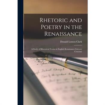 Rhetoric and Poetry in the Renaissance