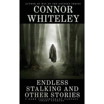 Endless Stalking and Other Stories