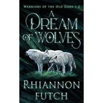 A Dream of Wolves