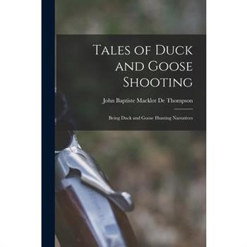 Tales of Duck and Goose Shooting