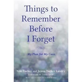 Things To Remember Before I Forget