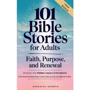 101 Bible Stories for Adults