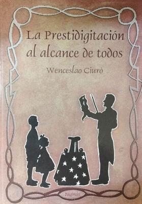La Prestidigitaci鏮 al alcance de todos