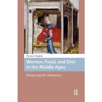 Women, Food, and Diet in the Middle Ages