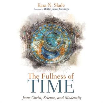 The Fullness of Time