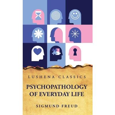 Psychopathology of Everyday Life