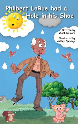 Philbert LaRue had a Hole in his Shoe