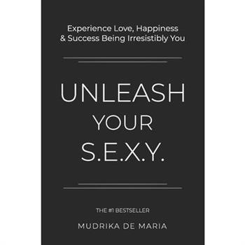 Unleash Your S.E.X.Y.