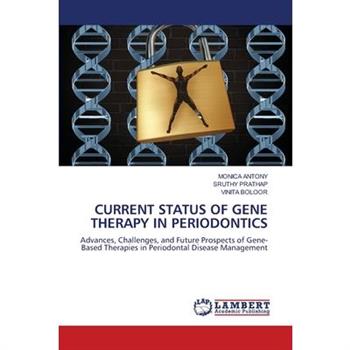Current Status of Gene Therapy in Periodontics