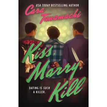 Kiss, Marry, Kill