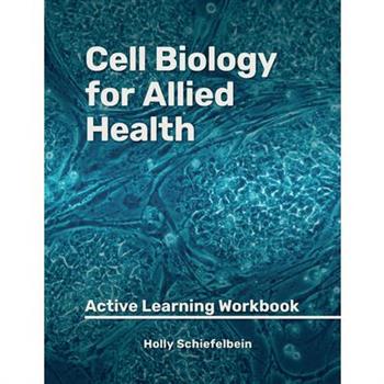Cell Biology for Allied Health
