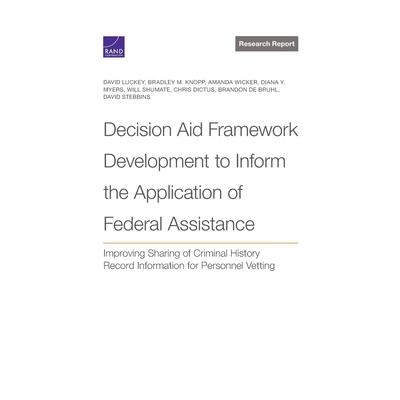 Decision Aid Framework Development to Inform the Application of Federal Assistance
