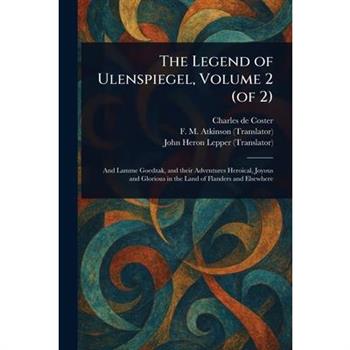 The Legend of Ulenspiegel, Volume 2 (of 2)