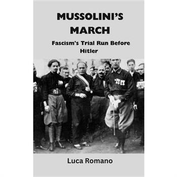 Mussolini's March