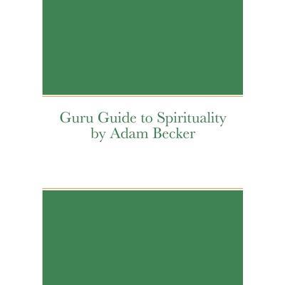 Guru Guide to Spirituality