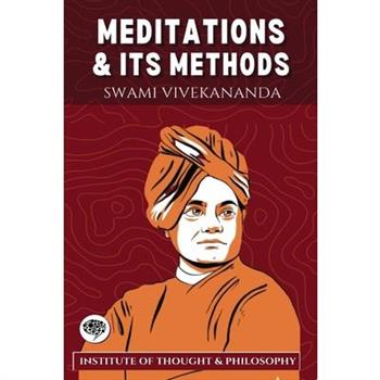 Meditation and its Methods (by ITP Press)