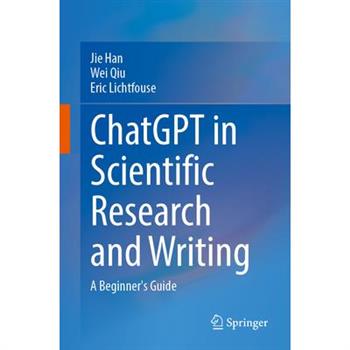 ChatGPT in Scientific Research and Writing