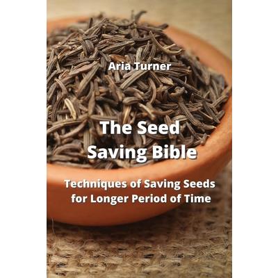 The Seed Saving Bible