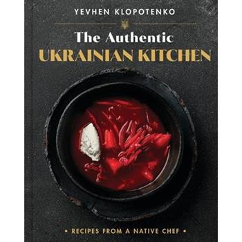 The Authentic Ukrainian Kitchen