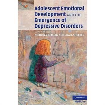 Adolescent Emotional Development and the Emergence of Depressive Disorders