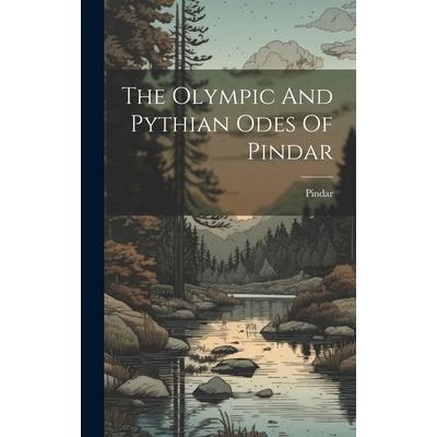 The Olympic And Pythian Odes Of Pindar