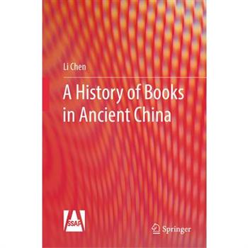 A History of Books in Ancient China A History of Books in Ancient China
