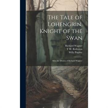 The Tale of Lohengrin, Knight of the Swan