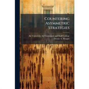 Countering Asymmetric Strategies