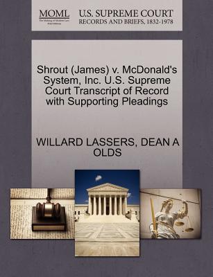 Shrout (James) V. McDonald’s System, Inc. U.S. Supreme Court Transcript of Record with Supporting Pleadings