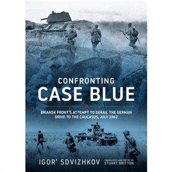 Confronting Case Blue