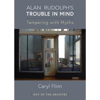 Alan Rudolph's Trouble in Mind