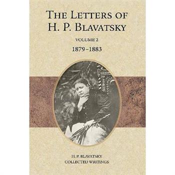 The Letters of H. P. Blavatsky