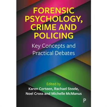Forensic Psychology, Crime and Policing