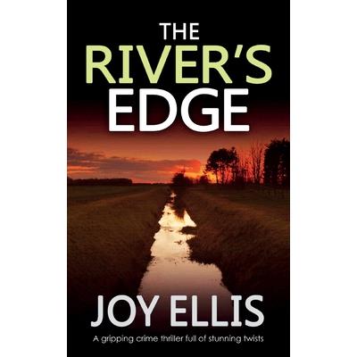 THE RIVER’S EDGE a gripping crime thriller full of twists