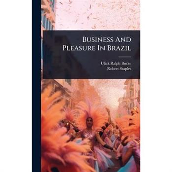 Business And Pleasure In Brazil