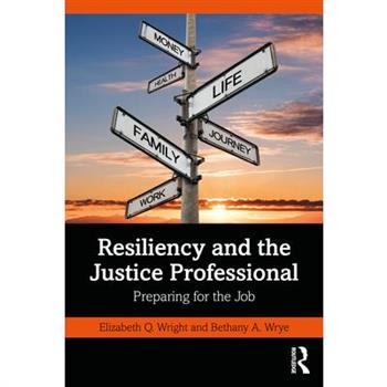 Resiliency and the Justice Professional