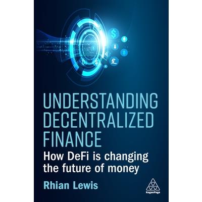 Understanding Decentralized Finance