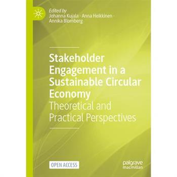 Stakeholder Engagement in a Sustainable Circular Economy