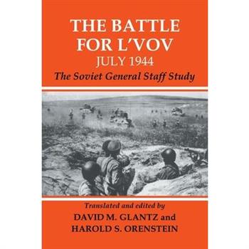 The Battle for L'vov July 1944