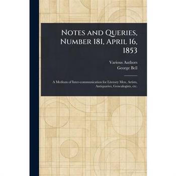 Notes and Queries, Number 181, April 16, 1853
